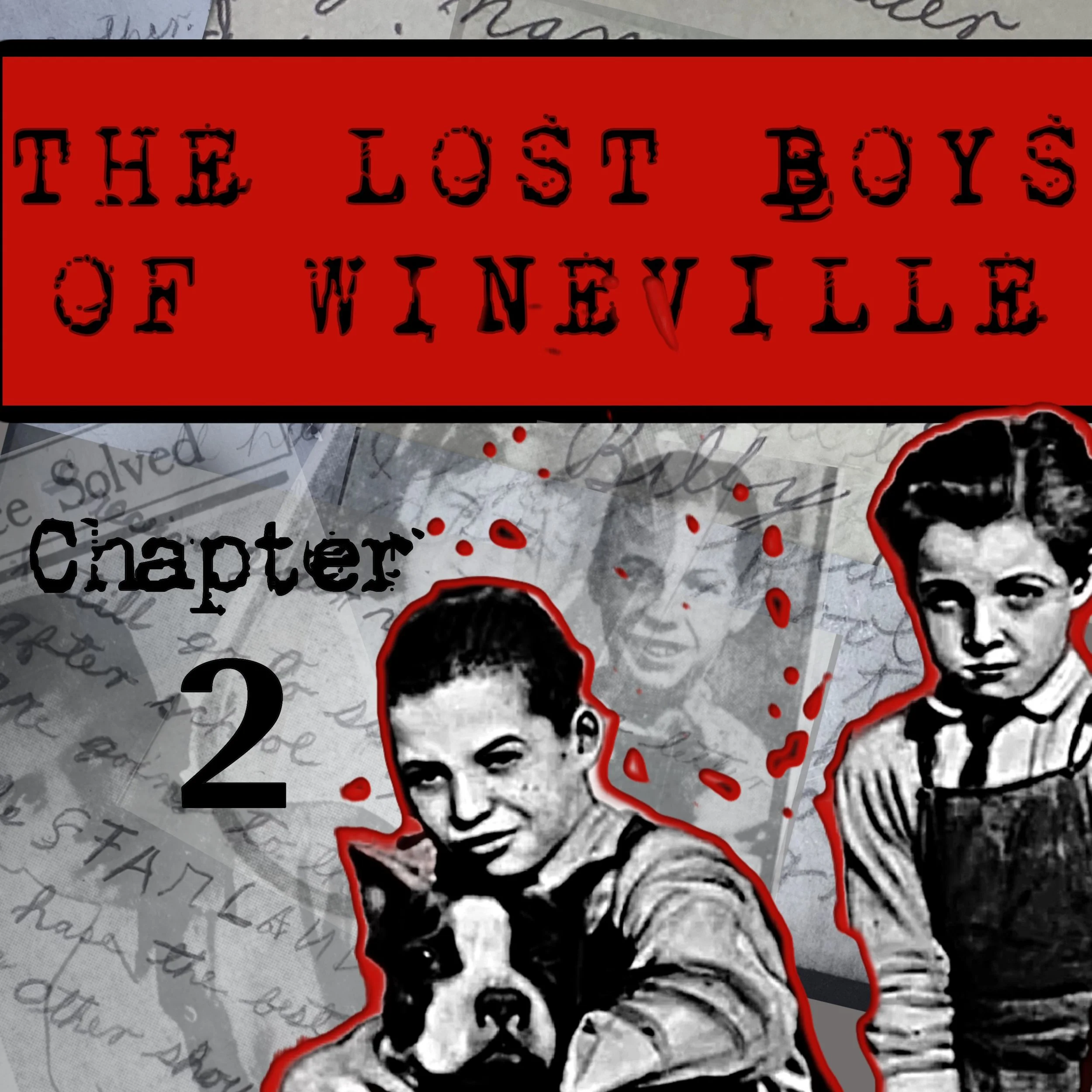 Chapter 2 — The Lost Boys of Wineville